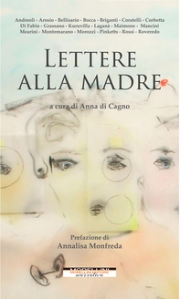 Lettere alla madre - Librerie.coop