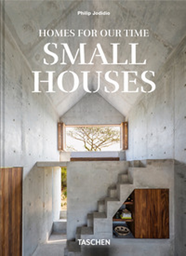 Homes for our time. Small houses. 45th Ed. Ediz. inglese, francese e tedesca - Librerie.coop Homes for our time. Small houses. 45th Ed. Ediz. inglese, francese e tedesca - Librerie.coop