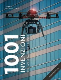 1001 invenzioni che hanno cambiato il mondo - Librerie.coop