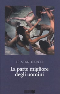 La parte migliore degli uomini - Librerie.coop La parte migliore degli uomini - Librerie.coop