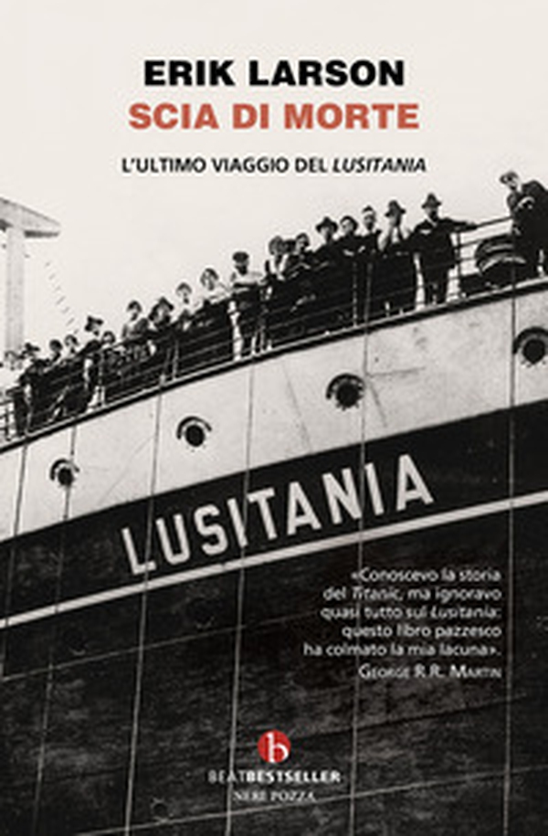Scia di morte. L'ultimo viaggio della Lusitania - Librerie.coop Scia di morte. L'ultimo viaggio della Lusitania - Librerie.coop