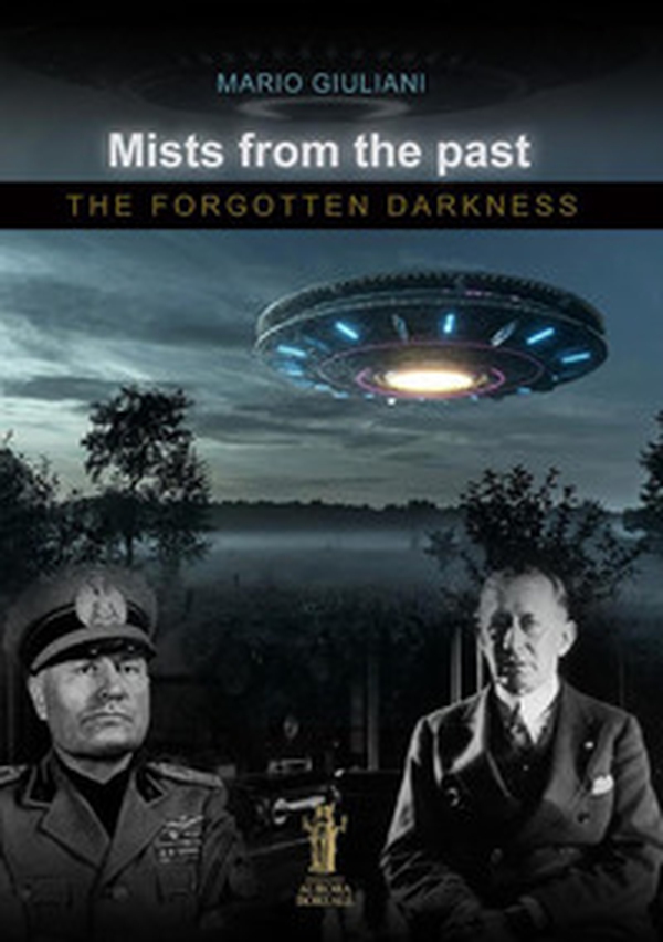 Mists from the past. The forgotten darkness - Librerie.coop Mists from the past. The forgotten darkness - Librerie.coop