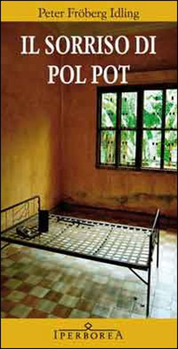 Il sorriso di Pol Pot - Librerie.coop Il sorriso di Pol Pot - Librerie.coop