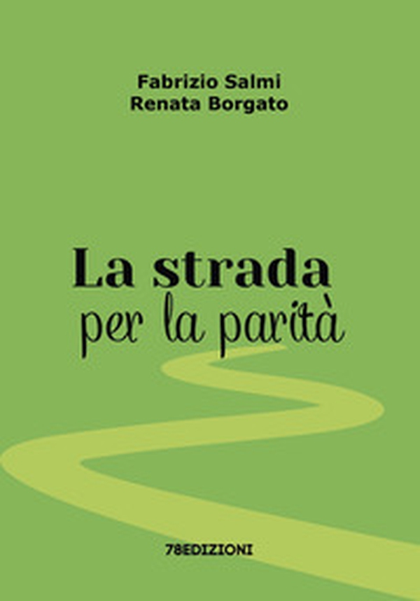 La strada per la parità - Librerie.coop La strada per la parità - Librerie.coop