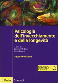 Psicologia dell'invecchiamento e della longevità - Librerie.coop