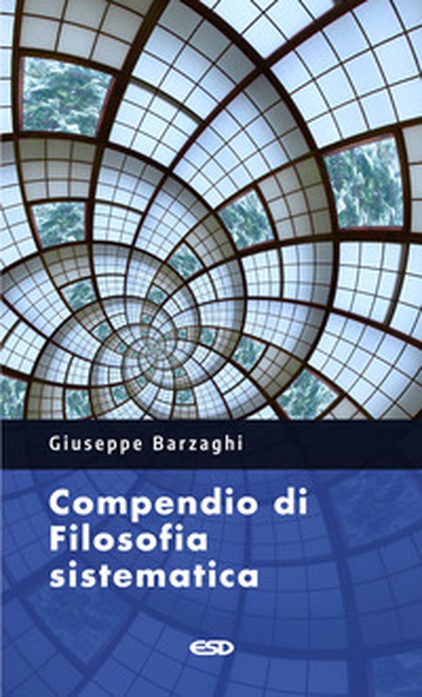 Compendio di filosofia sistematica - Librerie.coop Compendio di filosofia sistematica - Librerie.coop