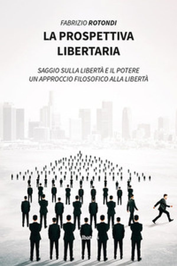 La prospettiva libertaria - Librerie.coop La prospettiva libertaria - Librerie.coop