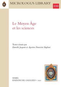 Le Moyen Âge et les sciences. Ediz. italiana, inglese e francese - Librerie.coop