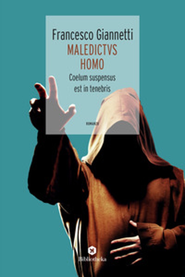 Maledictvs Homo. Coelum suspensus est in tenebris - Librerie.coop Maledictvs Homo. Coelum suspensus est in tenebris - Librerie.coop