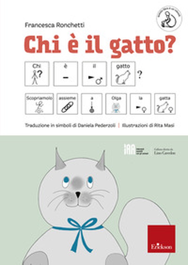 Chi è il gatto? Ediz. CAA - Librerie.coop Chi è il gatto? Ediz. CAA - Librerie.coop