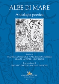 Albe di mare. Antologia poetica - Librerie.coop Albe di mare. Antologia poetica - Librerie.coop