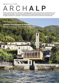 ArchAlp. Rivista internazionale di architettura e paesaggio alpino. Ediz. italiana e inglese - Vol. 14 - Librerie.coop