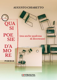 Quasi poesie d'amore (ma anche qualcosa di divertente) - Librerie.coop