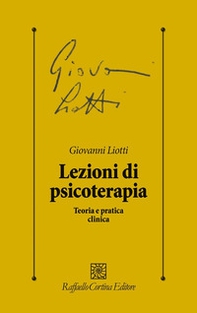 Lezioni di psicoterapia. Teoria e pratica clinica - Librerie.coop Lezioni di psicoterapia. Teoria e pratica clinica - Librerie.coop