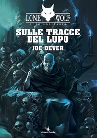 Sulle tracce del lupo. Lupo Solitario. Serie Nuovo Ordine Kai - Vol. 25 - Librerie.coop Sulle tracce del lupo. Lupo Solitario. Serie Nuovo Ordine Kai - Vol. 25 - Librerie.coop