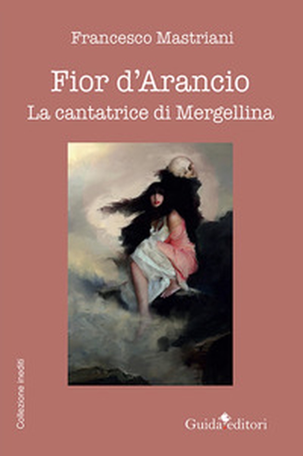 Fior d'arancio. La cantatrice di Mergellina - Librerie.coop Fior d'arancio. La cantatrice di Mergellina - Librerie.coop