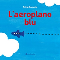 L'aeroplano blu - Librerie.coop L'aeroplano blu - Librerie.coop