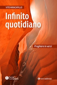 Infinito quotidiano. Preghiere in versi - Librerie.coop