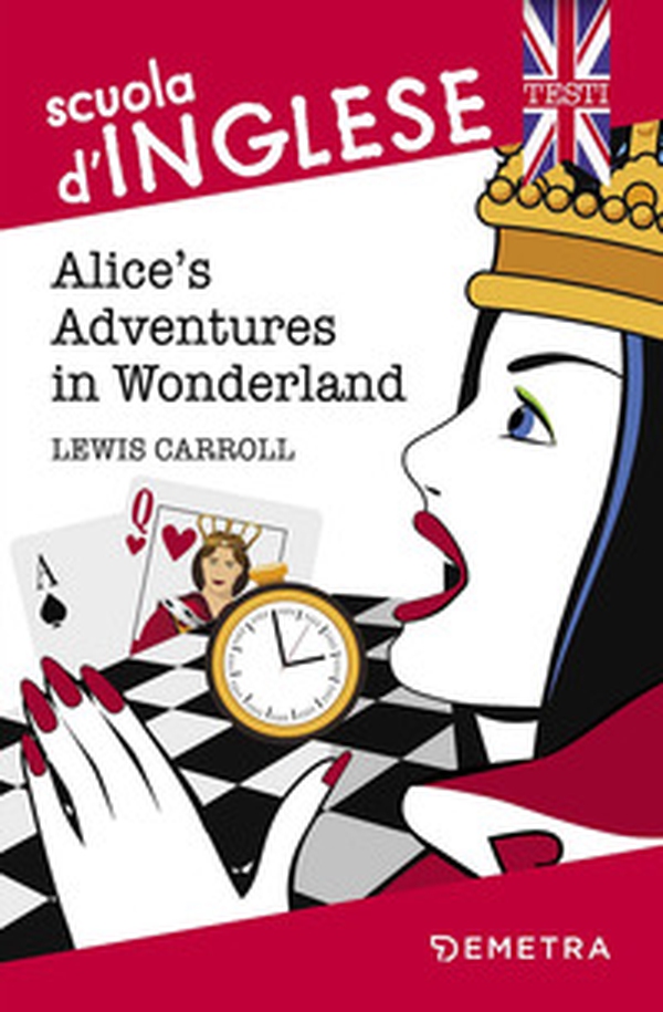 Alice's adventures in Wonderland - Librerie.coop Alice's adventures in Wonderland - Librerie.coop