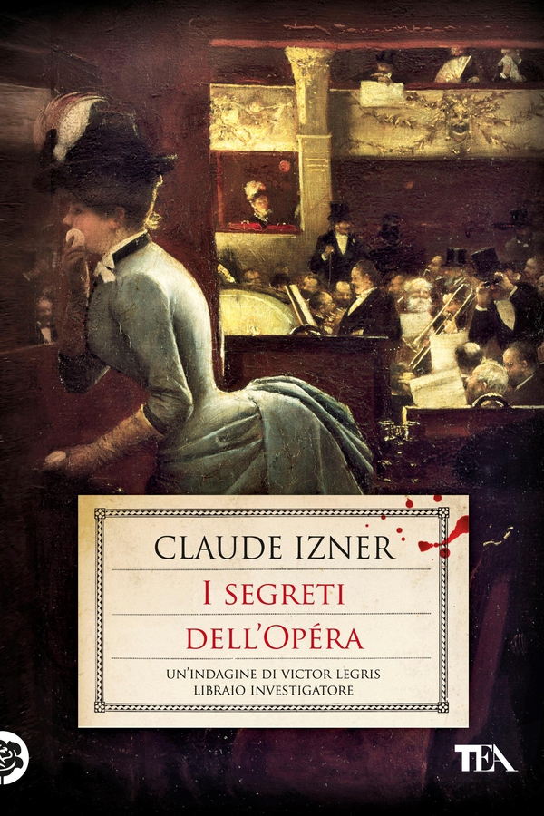I segreti dell'Opéra - Librerie.coop I segreti dell'Opéra - Librerie.coop