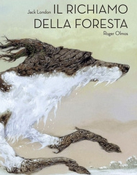 Il richiamo della foresta - Librerie.coop Il richiamo della foresta - Librerie.coop