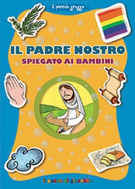 Il Padre Nostro spiegato ai bambini - Librerie.coop