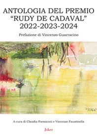Antologia del Premio «Rudy De Cadaval» 2022-2023-2024 - Librerie.coop