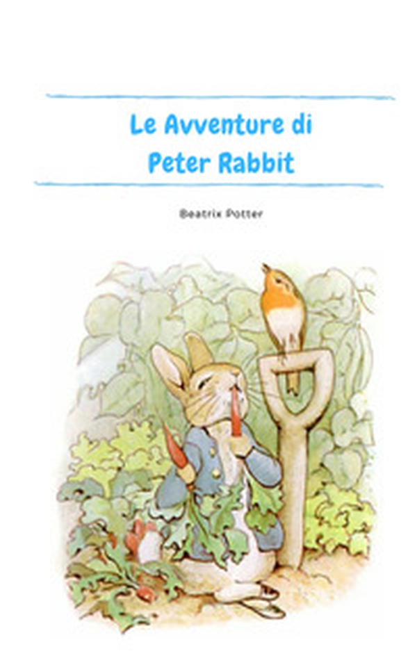 Le avventure di Peter Rabbit - Librerie.coop Le avventure di Peter Rabbit - Librerie.coop