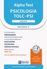 Alpha Test. Psicologia. TOLC-PSI. 4100 quiz - Librerie.coop