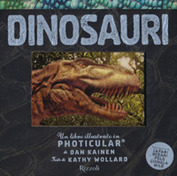 Dinosauri. Un libro illustrato in Photicular® - Librerie.coop Dinosauri. Un libro illustrato in Photicular® - Librerie.coop