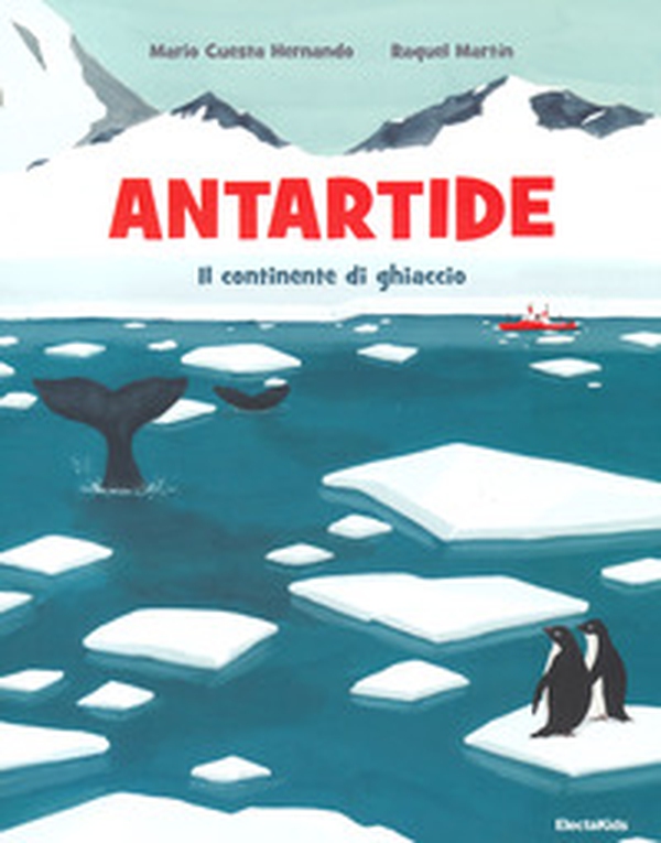 Antartide. Il continente di ghiaccio - Librerie.coop Antartide. Il continente di ghiaccio - Librerie.coop