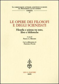 Le opere dei filosofi e degli scienziati. Filosofia e scienza tra testo, libro e biblioteche. Atti del Convegno (Lecce, 7-8 febbbraio 2007) - Librerie.coop Le opere dei filosofi e degli scienziati. Filosofia e scienza tra testo, libro e biblioteche. Atti del Convegno (Lecce, 7-8 febbbraio 2007) - Librerie.coop