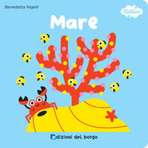 Il mare. I tattilini - Librerie.coop Il mare. I tattilini - Librerie.coop