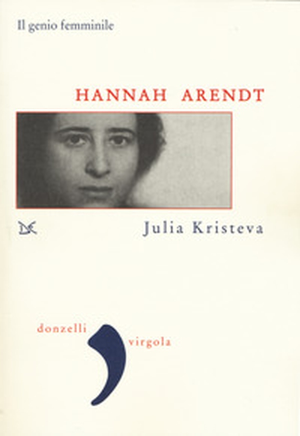 Hannah Arendt. Il genio femminile - Librerie.coop Hannah Arendt. Il genio femminile - Librerie.coop