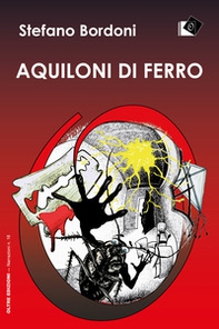 Aquiloni di ferro - Librerie.coop
