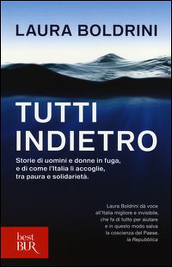 Tutti indietro. Storie di uomini e donne in fuga, e di come l'Italia li accoglie, tra paura e solidarietà - Librerie.coop Tutti indietro. Storie di uomini e donne in fuga, e di come l'Italia li accoglie, tra paura e solidarietà - Librerie.coop