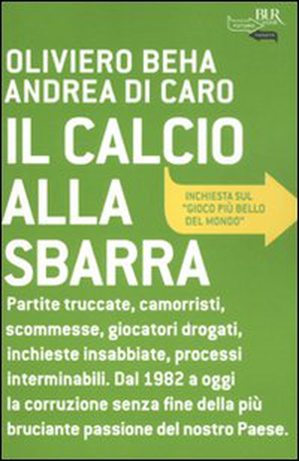Il calcio alla sbarra - Librerie.coop Il calcio alla sbarra - Librerie.coop