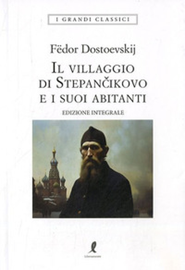 Il villaggio di Stepàncikovo - Librerie.coop Il villaggio di Stepàncikovo - Librerie.coop
