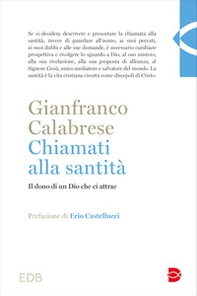 Chiamati alla santità. Il dono di un Dio che ci attrae - Librerie.coop Chiamati alla santità. Il dono di un Dio che ci attrae - Librerie.coop
