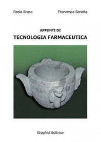 Appunti di tecnologia farmaceutica - Librerie.coop