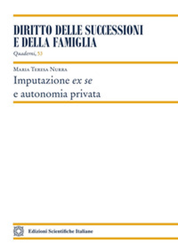 Imputazione ex se e autonomia privata - Librerie.coop Imputazione ex se e autonomia privata - Librerie.coop