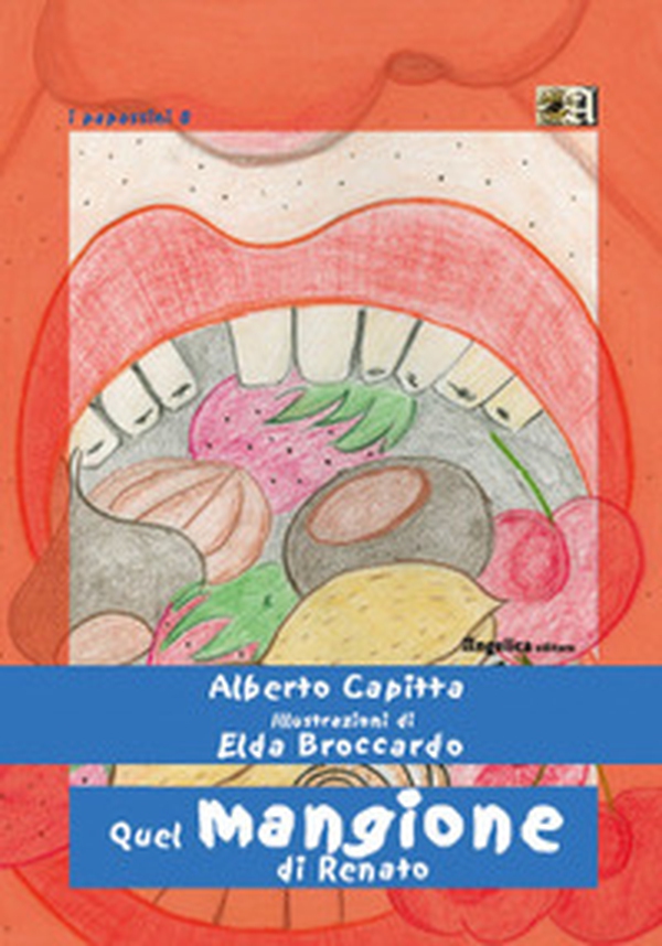 Quel mangione di Renato - Librerie.coop Quel mangione di Renato - Librerie.coop