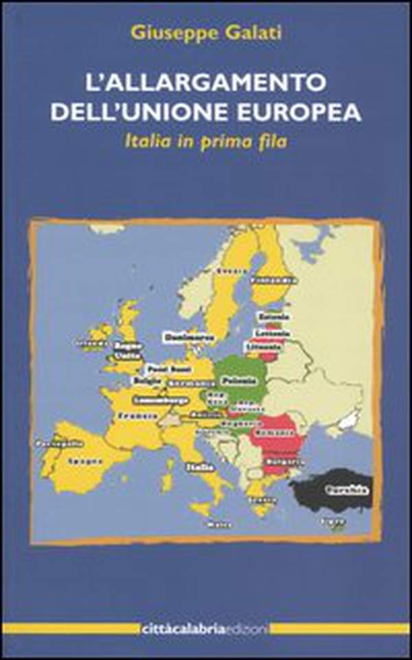 L'allargamento dell'Unione Europea. Italia in prima fila - Librerie.coop L'allargamento dell'Unione Europea. Italia in prima fila - Librerie.coop