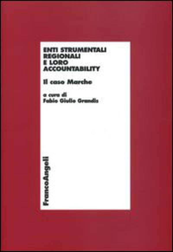 Enti strumentali regionali e loro accountability. Il caso Marche - Librerie.coop Enti strumentali regionali e loro accountability. Il caso Marche - Librerie.coop