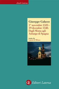 1° novembre 1535 - 19 dicembre 1548. Dagli Sforza agli Asburgo di Spagna - Librerie.coop