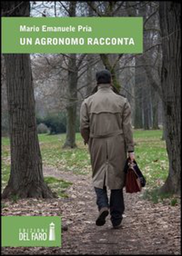 Un agronomo racconta - Librerie.coop