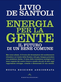 Energia per la gente. Il futuro di un bene comune - Librerie.coop Energia per la gente. Il futuro di un bene comune - Librerie.coop