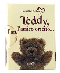 Teddy, l'amico orsetto... - Librerie.coop Teddy, l'amico orsetto... - Librerie.coop