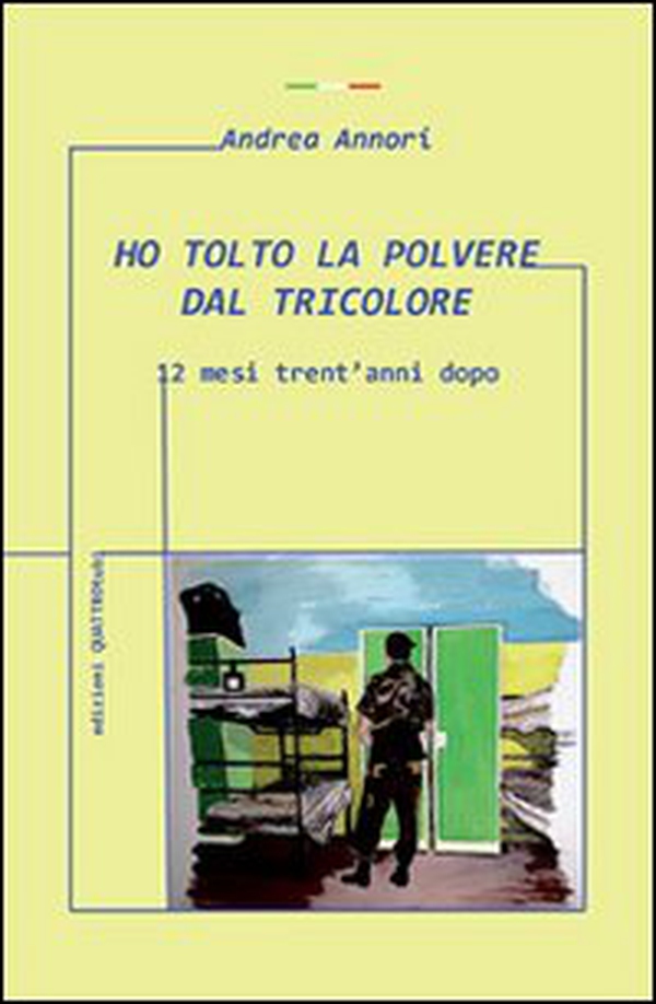 Ho tolto la polvere dal tricolore. 12 mesi trent'anni dopo - Librerie.coop Ho tolto la polvere dal tricolore. 12 mesi trent'anni dopo - Librerie.coop