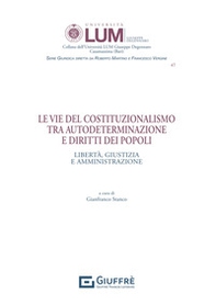 Le vie del costituzionalismo tra autodeterminazione e diritti dei popoli - Librerie.coop